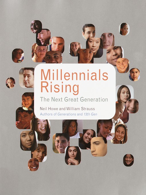 Title details for Millennials Rising by Neil Howe - Available